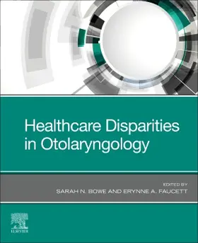 Faucett / Bowe |  Healthcare Disparities in Otolaryngology | Buch |  Sack Fachmedien