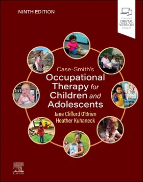 O'Brien / Kuhaneck |  Case-Smith's Occupational Therapy for Children and Adolescents | Buch |  Sack Fachmedien