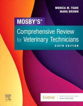 Tighe / Brown |  Mosby's Comprehensive Review for Veterinary Technicians | Buch |  Sack Fachmedien