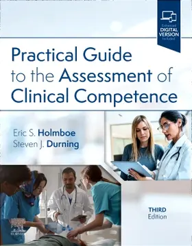 Holmboe / Durning |  Practical Guide to the Assessment of Clinical  Competence | Buch |  Sack Fachmedien