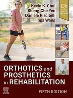 Yen / Piscitelli / Wang |  Orthotics and Prosthetics in Rehabilitation - E-Book | eBook | Sack Fachmedien