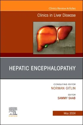 Saab |  Hepatic Encephalopathy, an Issue of Clinics in Liver Disease | Buch |  Sack Fachmedien