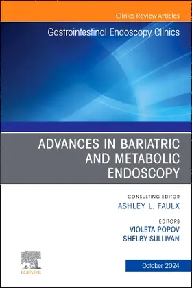 Popov / Sullivan |  Advances in Bariatric and Metabolic Endoscopy, an Issue of Gastrointestinal Endoscopy Clinics | Buch |  Sack Fachmedien