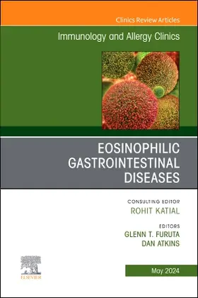 Furuta / Atkins |  Eosinophilic Gastrointestinal Diseases, an Issue of Immunology and Allergy Clinics of North America | Buch |  Sack Fachmedien