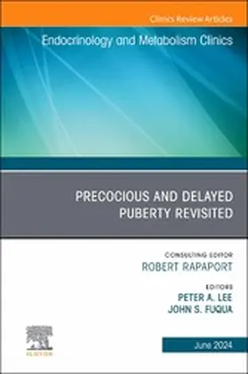 Lee MD / Fuqua |  Early and Late Presentation of Physical Changes of Puberty: Precocious and Delayed Puberty Revisited, An Issue of Endocrinology and Metabolism Clinics of North America, E-Book | eBook | Sack Fachmedien