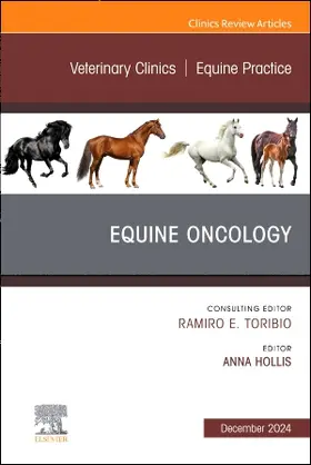 Hollis |  Equine Oncology, an Issue of Veterinary Clinics of North America: Equine Practice | Buch |  Sack Fachmedien