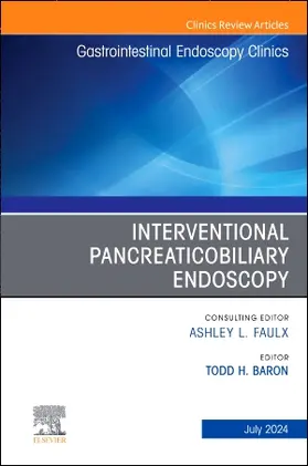 Baron |  Interventional Pancreaticobiliary Endoscopy, An Issue of Gastrointestinal Endoscopy Clinics | Buch |  Sack Fachmedien