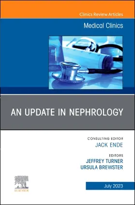 Turner / Brewster |  An Update in Nephrology, An Issue of Medical Clinics of North America | Buch |  Sack Fachmedien