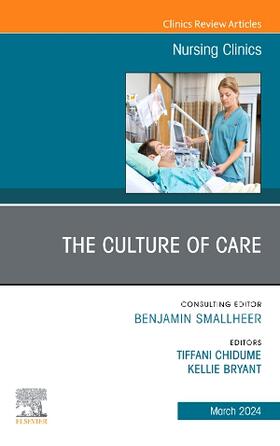 Bryant / Chidume |  The Culture of Care, an Issue of Nursing Clinics | Buch |  Sack Fachmedien