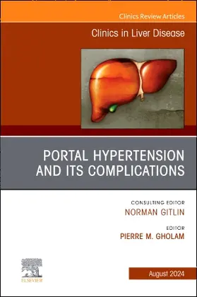 Gholam |  Portal Hypertension and Its Complications, an Issue of Clinics in Liver Disease | Buch |  Sack Fachmedien