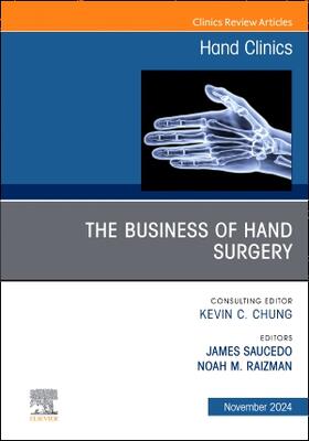 Saucedo / Raizman |  The Business of Hand Surgery, an Issue of Hand Clinics | Buch |  Sack Fachmedien