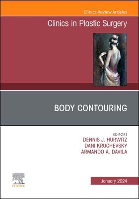Hurwitz / Davila / Kruchevsky |  Body Contouring, an Issue of Clinics in Plastic Surgery | Buch |  Sack Fachmedien