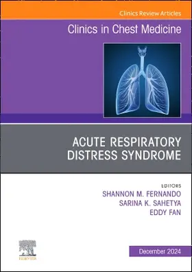 Sahetya / Fan / Fernando |  Acute Respiratory Distress Syndrome, an Issue of Clinics in Chest Medicine | Buch |  Sack Fachmedien