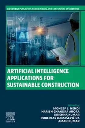 Nehdi / Arora / Kumar |  Artificial Intelligence Applications for Sustainable Construction | eBook | Sack Fachmedien