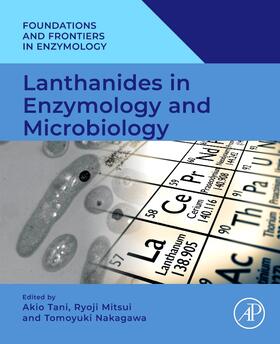 Tani / Mitsui / Nakagawa |  Lanthanides in Enzymology and Microbiology | Buch |  Sack Fachmedien