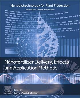 A Abd-Elsalam |  Nanofertilizer Delivery, Effects and Application Methods | Buch |  Sack Fachmedien