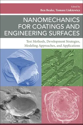 Beake / Liskiewicz |  Nanomechanics for Coatings and Engineering Surfaces | Buch |  Sack Fachmedien