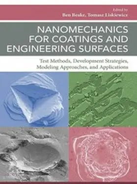 Beake / Liskiewicz |  Nanomechanics for Coatings and Engineering Surfaces | eBook | Sack Fachmedien