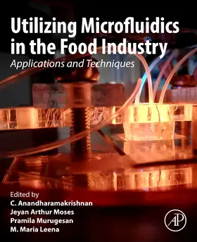 Anandharamakrishnan / Arthur Moses / Murugesan |  Utilizing Microfluidics in the Food Industry | Buch |  Sack Fachmedien