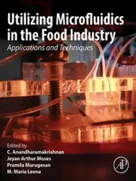 Anandharamakrishnan / Arthur Moses / Murugesan |  Utilizing Microfluidics in the Food Industry | eBook | Sack Fachmedien