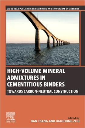 Tsang / Zhu |  High-Volume Mineral Admixtures in Cementitious Binders | Buch |  Sack Fachmedien