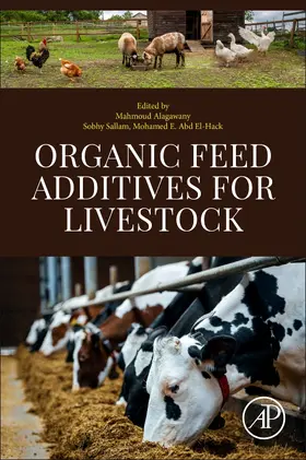 Alagawany / Sallam / Abd El-Hack |  Organic Feed Additives for Livestock | Buch |  Sack Fachmedien