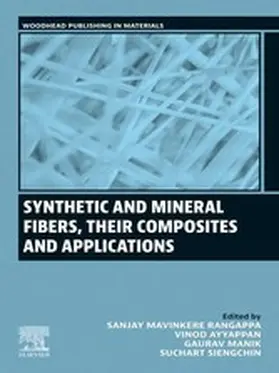 Rangappa / Ayyappan / Manik |  Synthetic and Mineral Fibers, Their Composites and Applications | eBook | Sack Fachmedien