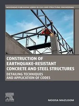 Mazloom |  Construction of Earthquake-Resistant Concrete and Steel Structures | eBook | Sack Fachmedien