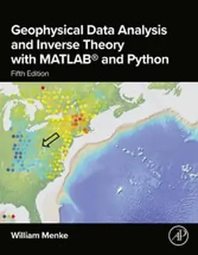 Menke |  Geophysical Data Analysis and Inverse Theory with MATLAB® and Python | eBook | Sack Fachmedien