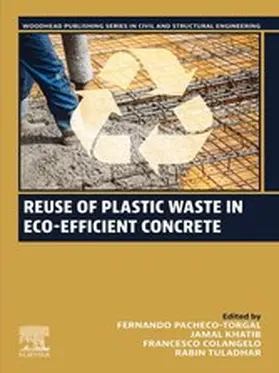 Pacheco-Torgal / Khatib / Colangelo |  Reuse of Plastic Waste in Eco-efficient Concrete | eBook | Sack Fachmedien