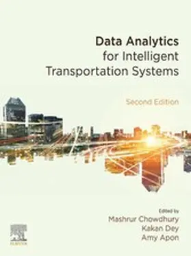 Chowdhury / Dey / Apon |  Data Analytics for Intelligent Transportation Systems | eBook | Sack Fachmedien