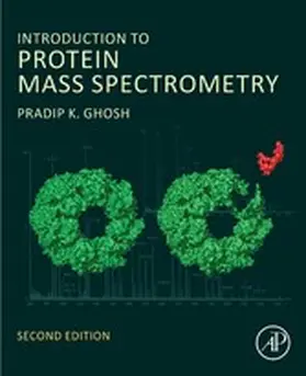 Ghosh |  Introduction to Protein Mass Spectrometry | eBook | Sack Fachmedien