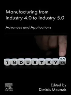 Mourtzis |  Manufacturing from Industry 4.0 to Industry 5.0 | eBook | Sack Fachmedien