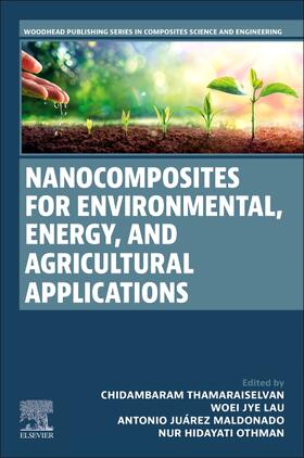 Thamaraiselvan / Lau / Maldonado |  Nanocomposites for Environmental, Energy, and Agricultural Applications | Buch |  Sack Fachmedien