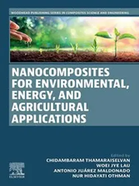 Thamaraiselvan / Lau / Maldonado |  Nanocomposites for Environmental, Energy, and Agricultural Applications | eBook | Sack Fachmedien