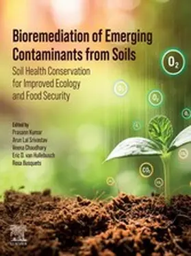 Kumar / Chaudhary / Hullebusch Ph. D. |  Bioremediation of Emerging Contaminants from Soils | eBook | Sack Fachmedien