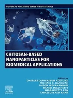 Adetunji / K Danquah / Jeevanandam |  Chitosan-Based Nanoparticles for Biomedical Applications | eBook | Sack Fachmedien