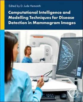  Computational Intelligence and Modelling Techniques for Disease Detection in Mammogram Images | Buch |  Sack Fachmedien