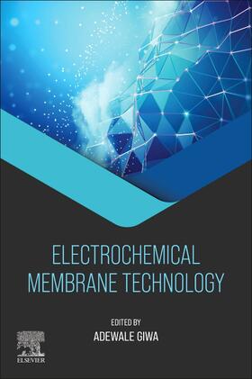 Giwa |  Electrochemical Membrane Technology | Buch |  Sack Fachmedien