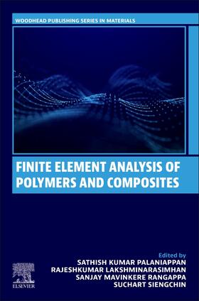 Palaniappan / Lakshminarasimhan / M R |  Finite Element Analysis of Polymers and Composites | Buch |  Sack Fachmedien
