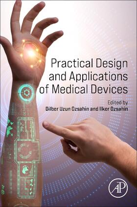 Ozsahin |  Practical Design and Applications of Medical Devices | Buch |  Sack Fachmedien