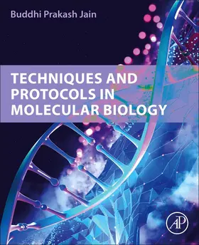 Prakash Jain |  Techniques and Protocols in Molecular Biology | Buch |  Sack Fachmedien