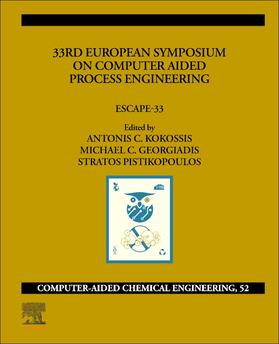 Kokossis / Pistikopoulos / Georgiadis |  33rd European Symposium on Computer Aided Process Engineering | Buch |  Sack Fachmedien