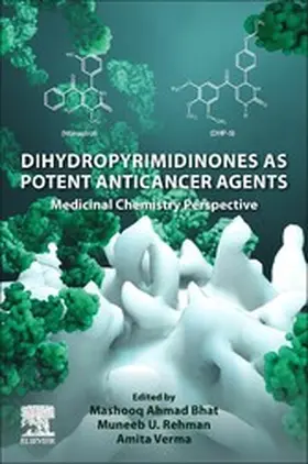 Ahmad Bhat / U Rehman / Verma |  Dihydropyrimidinones as Potent Anticancer Agents | eBook | Sack Fachmedien