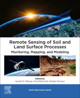 Melesse / Rahmati / Khsoravi |  Remote Sensing of Soil and Land Surface Processes | Buch |  Sack Fachmedien