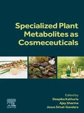 Kathuria / Sharma / Gandara | Specialized Plant Metabolites as Cosmeceuticals | E-Book | sack.de