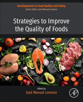 Lorenzo |  Strategies to Improve the Quality of Foods | Buch |  Sack Fachmedien