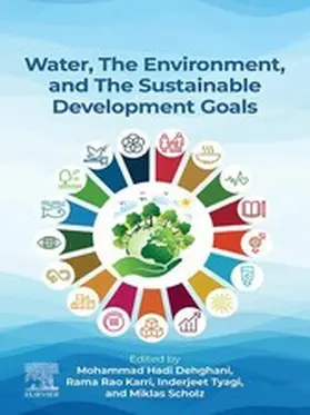 Dehghani / Karri / Tyagi |  Water, the Environment, and the Sustainable Development Goals | eBook | Sack Fachmedien