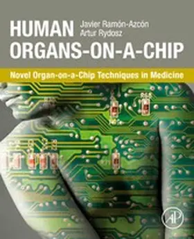 Ramón-Azcón / Rydosz |  Human Organs-on-a-Chip | eBook | Sack Fachmedien