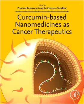 Sahebkar / Kesharwani |  Curcumin-Based Nanomedicines as Cancer Therapeutics | Buch |  Sack Fachmedien